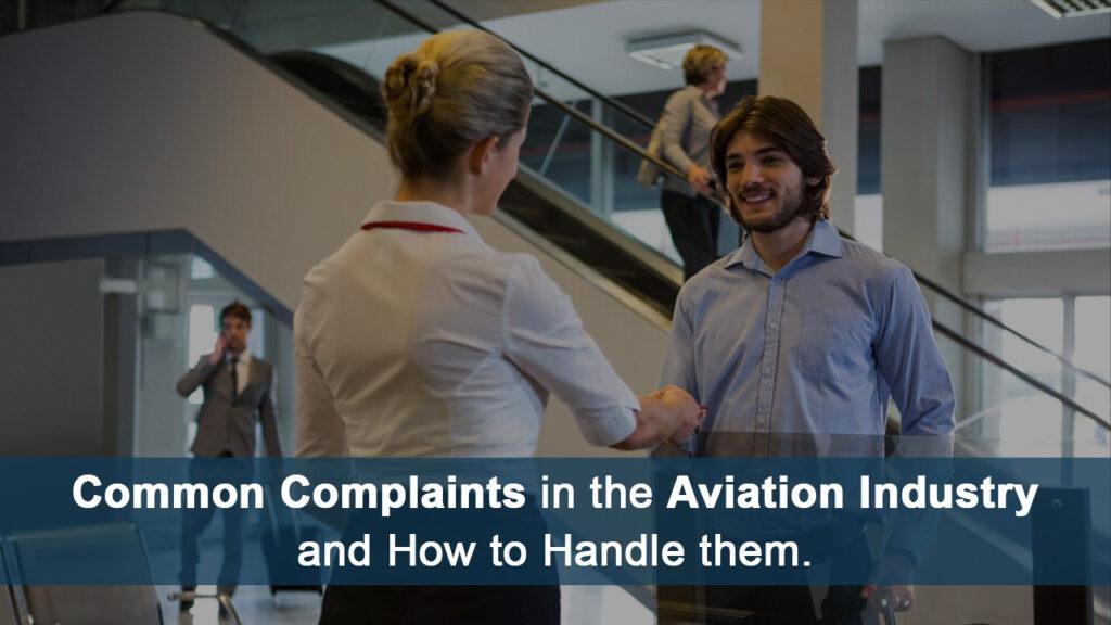 Common Complaints in the Aviation Industry and How to Handle Them