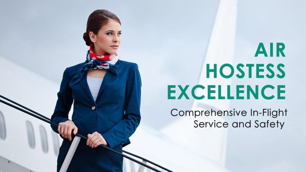 Air Hostess Excellence Comprehensive In-Flight Service and Safety