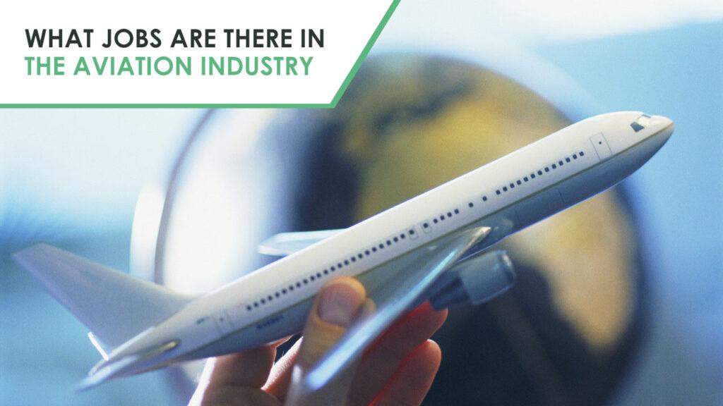 What Jobs Are There in the Aviation Industry